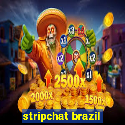 stripchat brazil